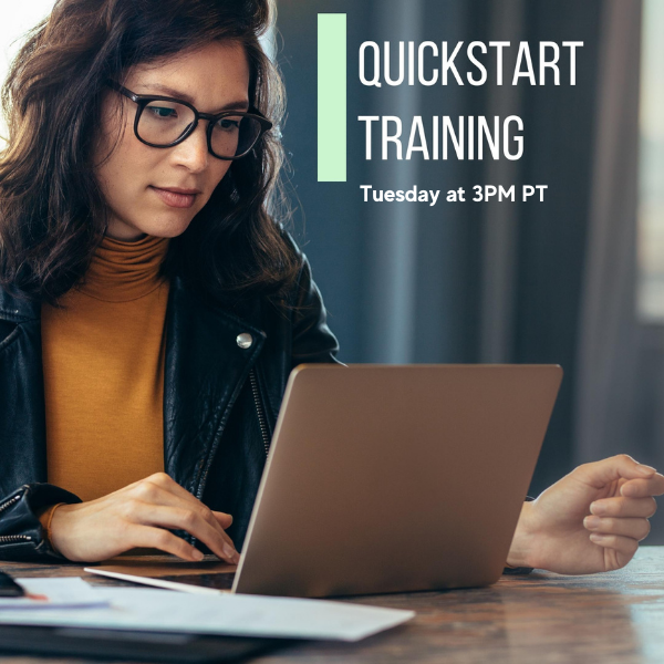 Tuesday QuickStart Training at 3pm Pacific Time